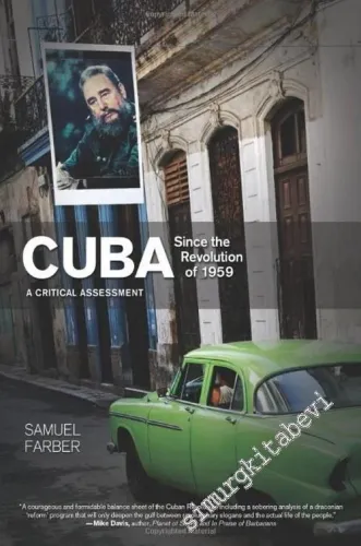 Cuba Since the Revolution of 1959: A Critical Assessment -        2011