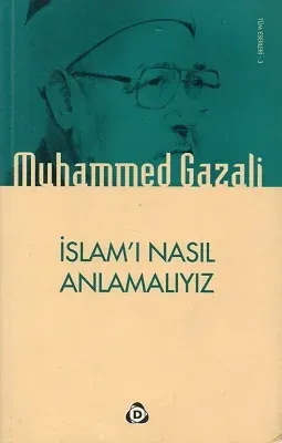 İslam'ı Nasıl Anlamalıyız