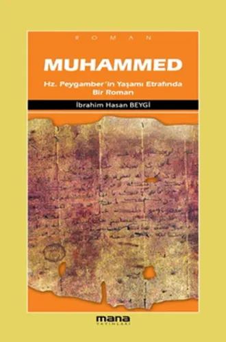 Muhammed; Hz.Peygamberin Yaşamı Etrafında Bir Roman