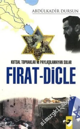 Fırat - Dicle: Kutsal Topraklar ve Paylaşılamayan Sular -         2006