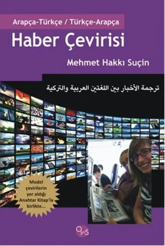 Haber Çevirisi; Arapça-Türkçe/Türkçe-Arapça | Mehmet Hakkı Suçin | Opu