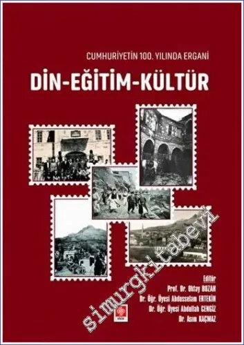 Cumhuriyetin 100. Yılında Ergani Din - Eğitim - Kültür -         2023