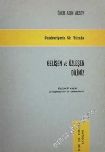 Gelişen ve Özleşen Dilimiz -
