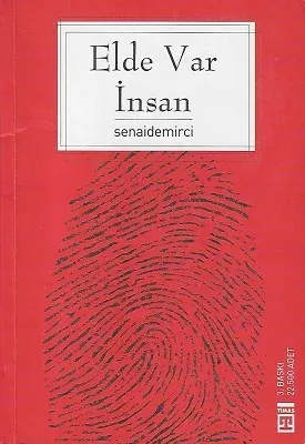 Elde Var İnsan (İnsan Coğrafyasında Gezintiler)