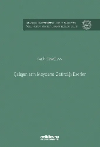 Çalışanların Meydana Getirdiği Eserler