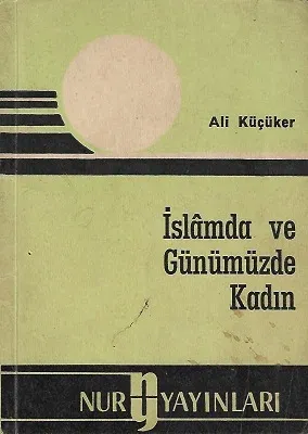 İslamda ve Günümüzde Kadın