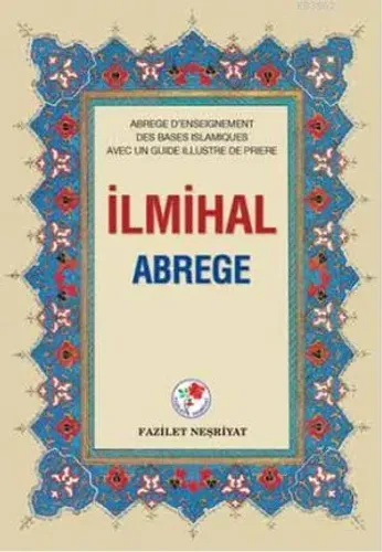 İlmihal-Abrege (Fransızca-Ciltli)