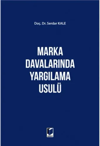 Marka Davalarında Yargılama Usulü