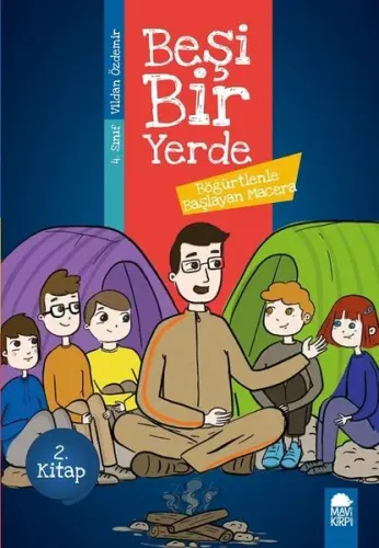 Böğürtlenle Başlayan Macera - Beşi Bir Yerde 2 Kitap - 4 Sınıf Okuma Kitabı