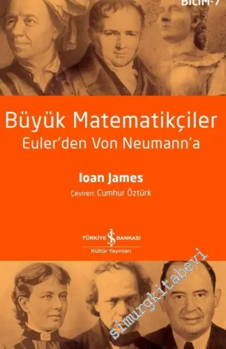 Büyük Matematikçiler: Euler'den Von Neumann'a -         2021