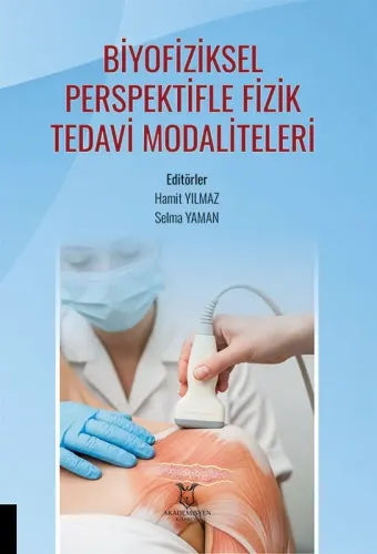 Biyofiziksel Perspektifle Fizik Tedavi Modaliteleri