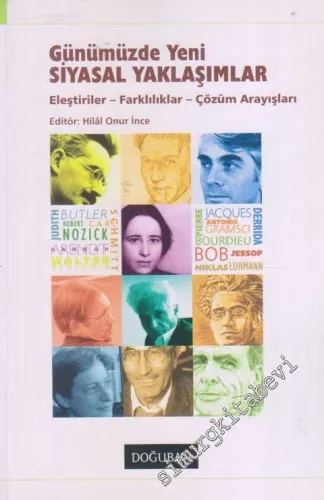 Günümüzde Yeni Siyasal Yaklaşımlar 1: Eleştiriler Farklılıklar Çözüm Arayışları -