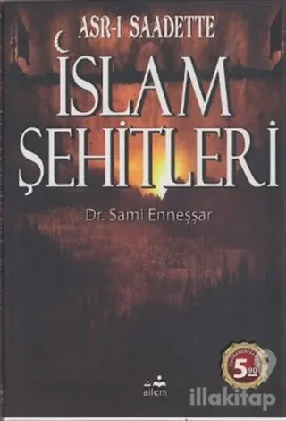 Asr-ı Saadette İslam Şehitleri