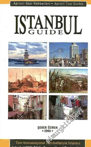 İstanbul Guide Tüm Konvansiyonel Tahribatlarıyla İstanbul = İstanbul With All Its Conventional Destructs -        2005