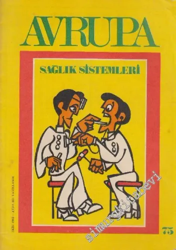 Avrupa Dergisi - Dosya:  Sağlık Sistemleri - Sayı: 75      Ekim 1982