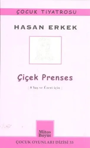 Çiçek Prenses; 8 Yaş ve Üzeri İçin