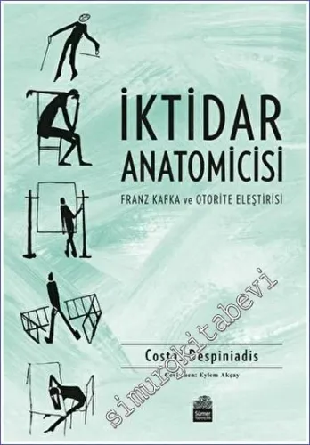 İktidar Anatomicisi : Franz Kafka ve Otorite Eleştirisi -         2023