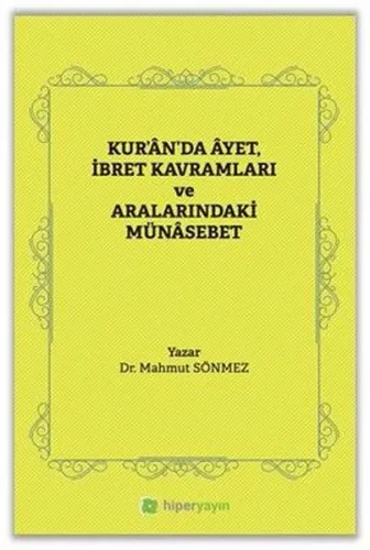 Kur’ân’da Âyet, İbret Kavramları ve Aralarındaki Münâsebet