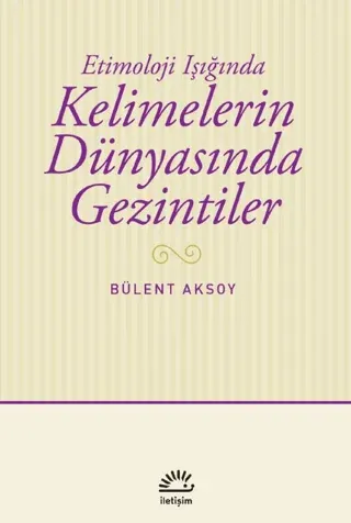Kelimelerin Dünyasında Gezintiler