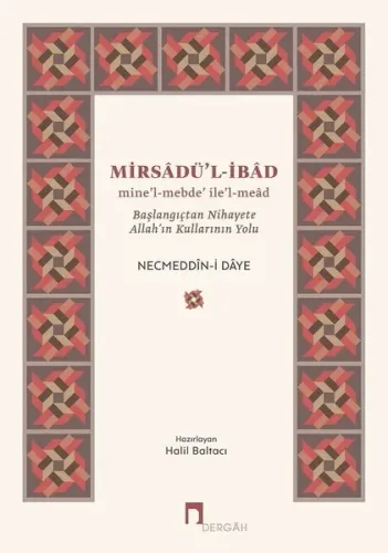 Mirsadü'l-İbad Başlangıçtan Nihayete Allah’ın Kullarının Yolu