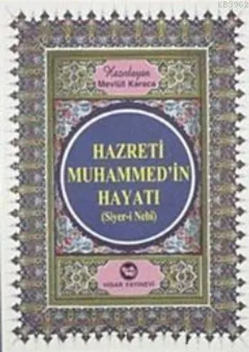Hz. Muhammed'in Hayatı Siyer-i Nebi