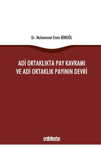 Adi Ortaklıkta Pay Kavramı ve Adi Ortaklık Payının Devri