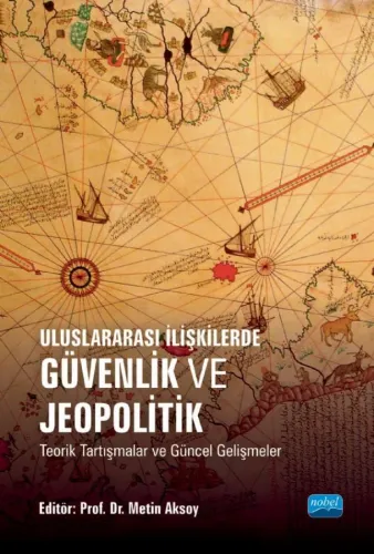 Uluslararası İlişkilerde Güvenlik ve Jeopolitik