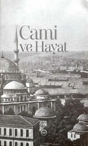 Cami ve Hayat
