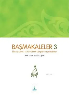 Başmakaleler-3 (İlim Sanat ve Panzehir Dergileri Başmakaleleri) | benl
