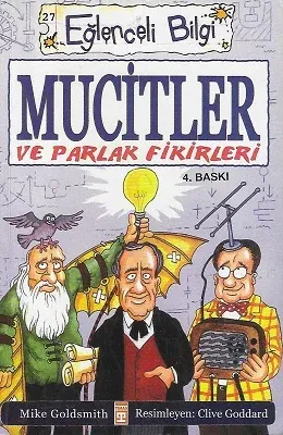 Mucitler ve Parlak Fikirleri - Eğlenceli Bilgi Bilim