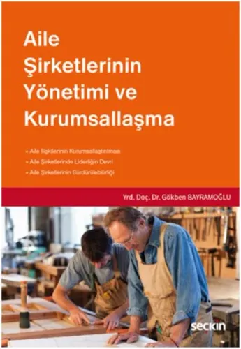 Aile Şirketlerinin Yönetimi ve Kurumsallaşma