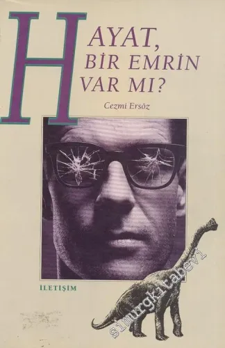 Hayat, Bir Emrin Var mı ? -
