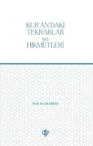 Kur'an'daki Tekrarlar ve Hikmetleri