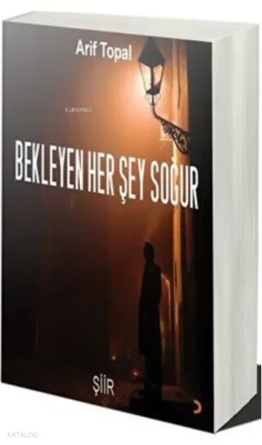 Bekleyen Her Şey Soğur