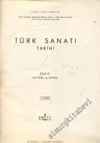 Türk Sanatı Tarihi Cilt: 3 - Heykel ve Oyma, 4 Fasikül -