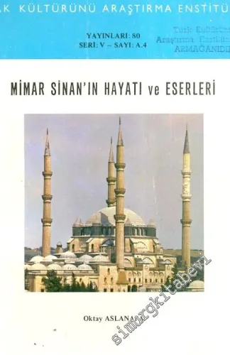 Mimar Sinan'ın Hayatı ve Eserleri -        1988