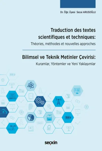 Traduction des textes scientifiques et techniques: Théories, méthodes et nouvelles approches