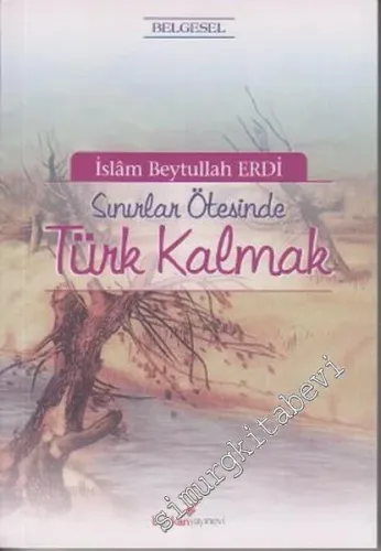 Sınırlar Ötesinde Türk Kalmak -