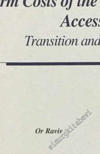 Short Term Costs of the Copenhagen Accession Criteria: Transition and its Implications -