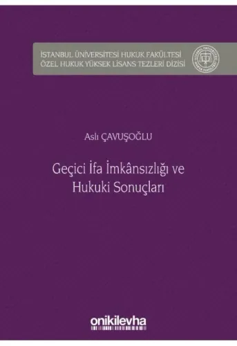 Geçici İfa İmkansızlığı ve Hukuki Sonuçları