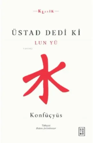 Üstad Dedi ki