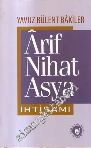 Arif Nihat Asya İhtişamı -