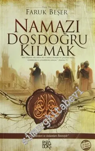 Namazı Dosdoğru Kılmak: Namaz Sureleri ve Anlamları İlavesiyle -