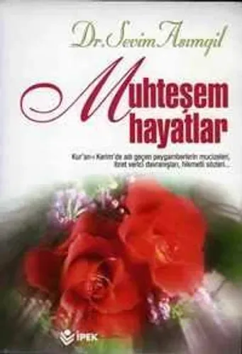 Muhteşem Hayatlar (Çiltli) Sevim Asımgil