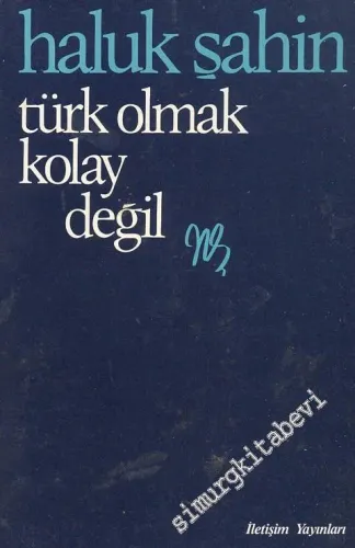 Türk Olmak Kolay Değil  -