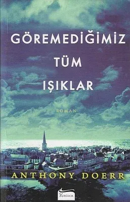 Göremediğimiz Tüm Işıklar