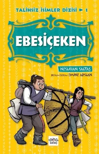 Ebesiçeken - Talihsiz İsimler Dizisi 1
