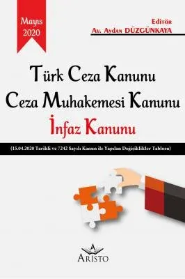 Türk Ceza Kanunu - Ceza Muhakemesi Kanunu - İnfaz Kanunu Aristo Yayıne Türk Ceza Kanunu - Ceza Muhakemesi Kanunu - İnfaz Kanunu Aristo Yayıne