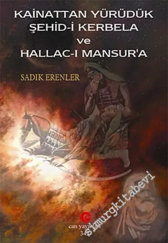 Kainattan Yürüdük Şehid-i Kerbela ve Hallac-ı Mansur'a -