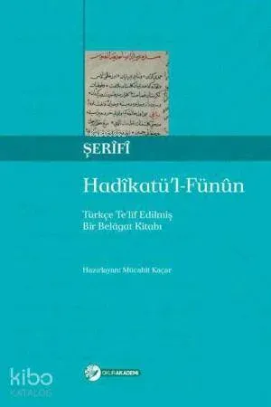 Hadikatü'l Fünun; Türkçe Telîf Edilmiş Bir Belâgat Kitabı